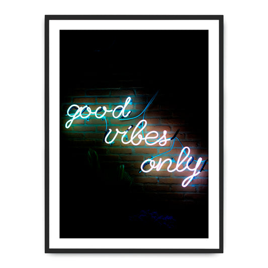 Good Vibes Only Photograph By Teague Studios - 13" x 19"
